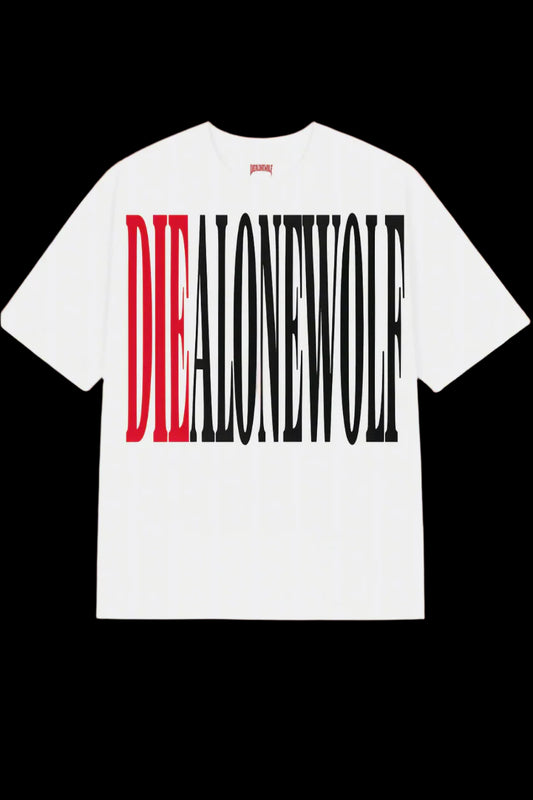 “DIE RED” DIEALONEWOLF® OVERSIZED T-Shirts (WHITE)